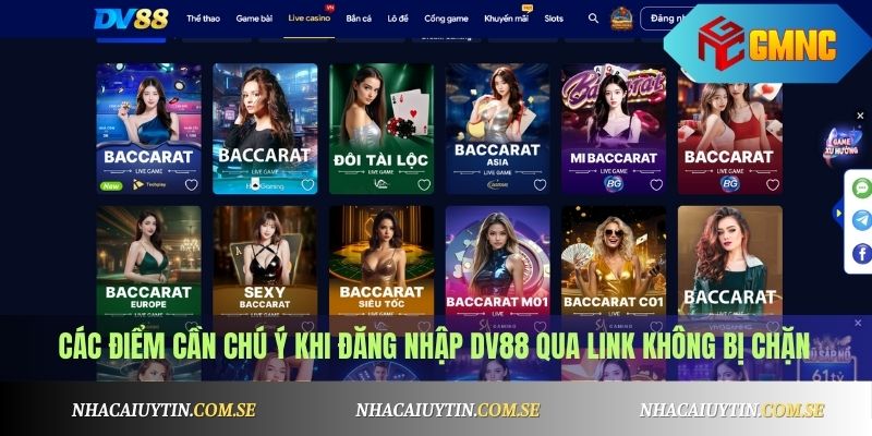 Các điểm cần chú ý khi đăng nhập link không bị chặn DV88