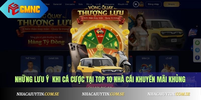 Những lưu ý khi cá cược tại Top 10 nhà cái khuyến mãi khủng